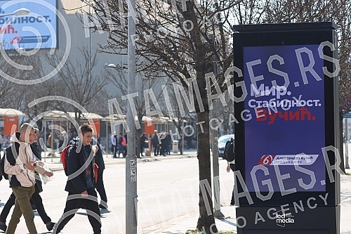 Pre-election billboards of the Serbian Progressive Party and Aleksandar Vucic with the slogan 