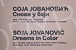 The Yugoslav Cinematheque marks the centenary of the birth of Sofia Soja Jovanovic, the first Serbian director of feature films, with a multimedia exhibition 